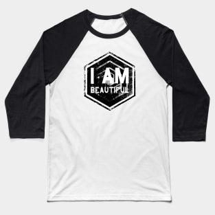 I AM Beautiful - Affirmation - Black Baseball T-Shirt